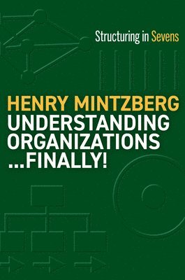 bokomslag Understanding Organizations--Finally!