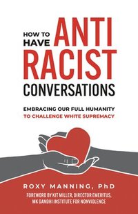 bokomslag How to Have Antiracist Conversations