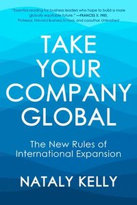 bokomslag Take Your Company Global