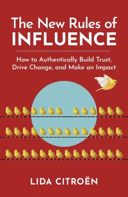 The New Rules of Influence 1