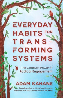 bokomslag Everyday Habits for Transforming Systems