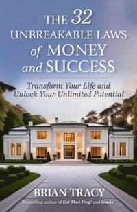 bokomslag The 32 Unbreakable Laws of Money and Success