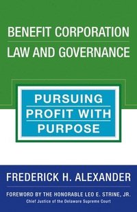 bokomslag Benefit Corporation Law and Governance