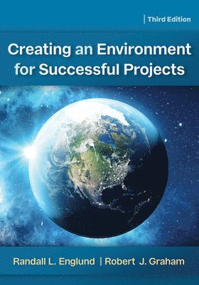 Creating an Environment for Successful Projects 1