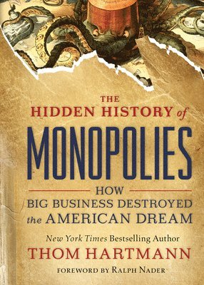 bokomslag Hidden History of Monopolies