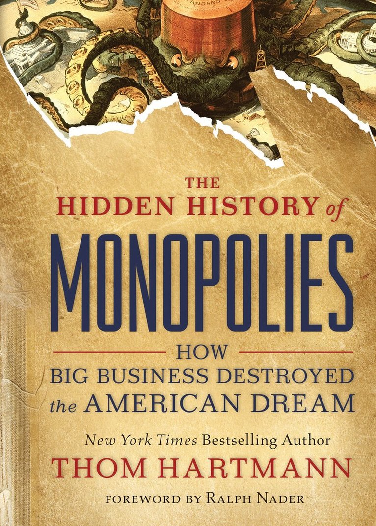 Thom Hartmann - Hidden History of Monopolies, Häftad