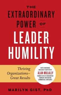 bokomslag Extraordinary Power of Leader Humility