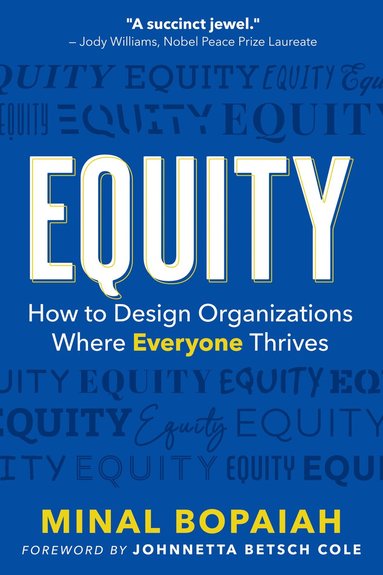 Minal Bopaiah, Johnnetta Betsch Cole - Equity, Häftad