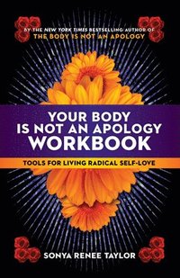 bokomslag Your Body Is Not an Apology Workbook