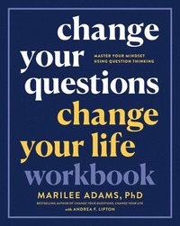 bokomslag Change Your Questions, Change Your Life Workbook