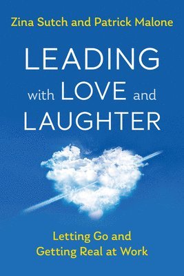 Leading with Love and Laughter 1