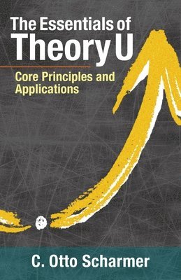 The Essentials of Theory U 1