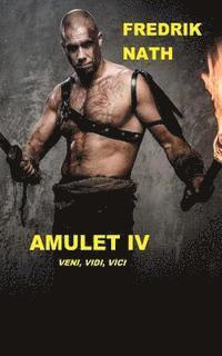 bokomslag Amulet IV: Veni, Vidi, Vici
