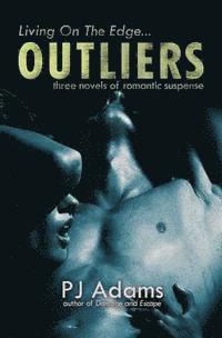 bokomslag Outliers: three novels of romantic suspense