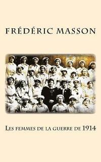 bokomslag Les femmes de la guerre de 1914