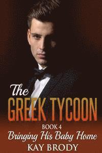 Kay Brody - Bringing His Baby Home: A Billionaire New Adult Romance, Book 4, Häftad