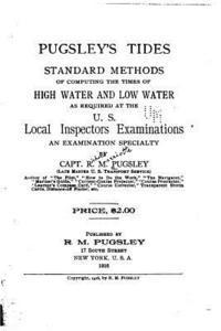 bokomslag Pugsley's Tides, Standard Methods of Computing the Times of Highwater and Low Water
