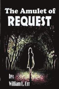 THE AMULET of REQUEST: Tessa and the Bloody Ghost 1