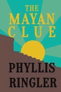 bokomslag The Mayan Clue