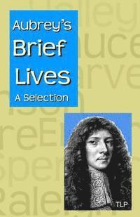 John Aubrey, Simon Webb - Aubrey's Brief Lives: A Selection, Häftad