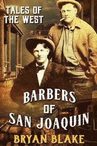 bokomslag Tales of the West: Barbers of San Joaquin & Marshal Taylor West
