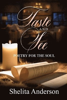 Shelita M. Anderson - Taste and See: Poetry for the Soul, Häftad