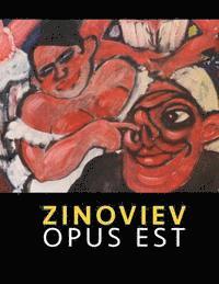 bokomslag Zinoviev - OPUS EST: Bilder und Zeichnungen aus 3 Jahrzehnten