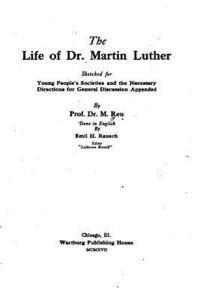 bokomslag The Life of Dr. Martin Luther