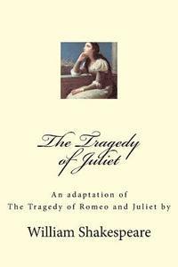 bokomslag The Tragedy of Juliet