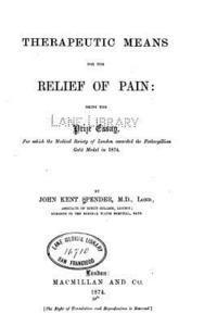 Therapeutic means for the relief of pain 1