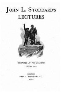 bokomslag John L. Stoddard's Lectures - Vol. I