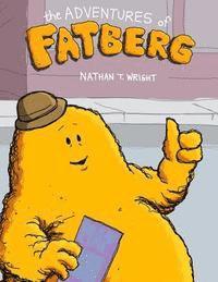 bokomslag The Adventures of Fatberg