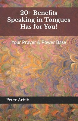 bokomslag 20+ Benefits Speaking in Tongues Has for You!