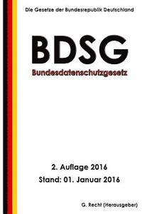 Bundesdatenschutzgesetz (BDSG), 2. Auflage 2016 1