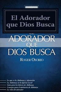 bokomslag El Adorador que Dios busca