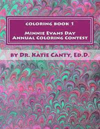 bokomslag Coloring Book 1 Minnie Evans Day Annual Coloring Contest: A Tribute to Minnie Evans & Fine Art Friends