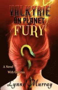 bokomslag Valkyrie on Planet Fury: A Novel with Gravitas