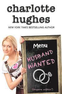 Charlotte Hughes - Husband Wanted, Häftad