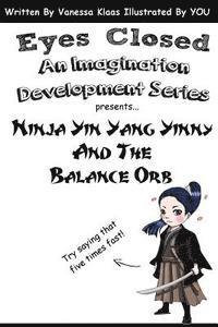 bokomslag Ninja Yin Yang Yinny and the Balance Orb