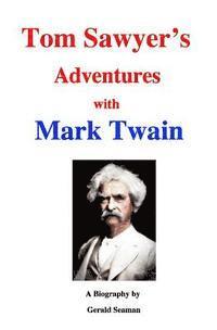 bokomslag Tom Sawyer's Adventures with Mark Twain
