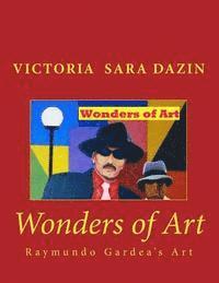 bokomslag Wonders of Art: Raymundo Gardea's Art