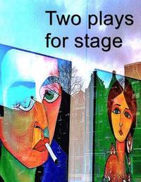 bokomslag Two Plays for Stage