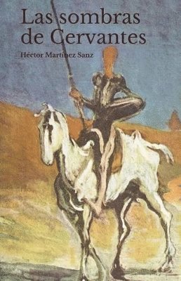 Héctor Martínez Sanz - Sombras de Cervantes, Häftad