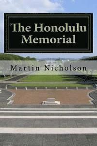Martin P. Nicholson - The Honolulu Memorial: - An explorers guide, Häftad