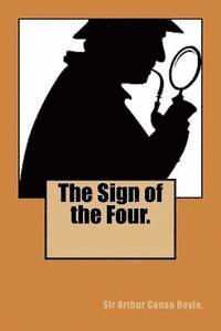 Arthur Conan Doyle - The Sign of the Four., Häftad