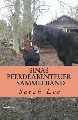 Sinas Pferdeabenteuer - Sammelband: Band 1 - 3 1