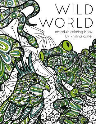 Wild World: An Adult Coloring Book 1