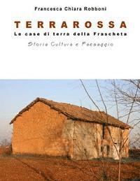 bokomslag Terrarossa: Le case di terra della Frascheta