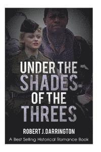 bokomslag Under the shades of the threes: Historical romance (African American romance fiction)