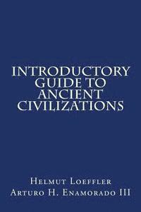 Introductory Guide to Ancient Civilizations 1